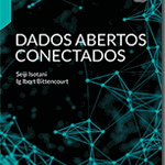 Professor do IC publica primeiro livro nacional sobre Dados Abertos Conectados